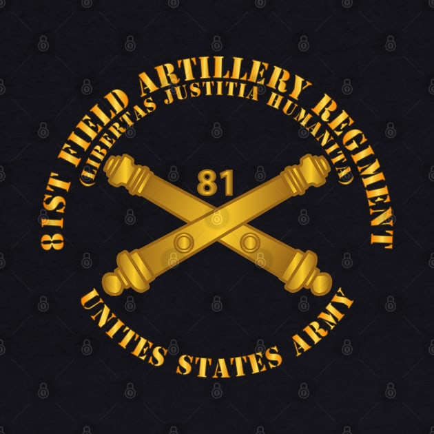 81st Field Artillery Regiment - US Army  w Branch by twix123844